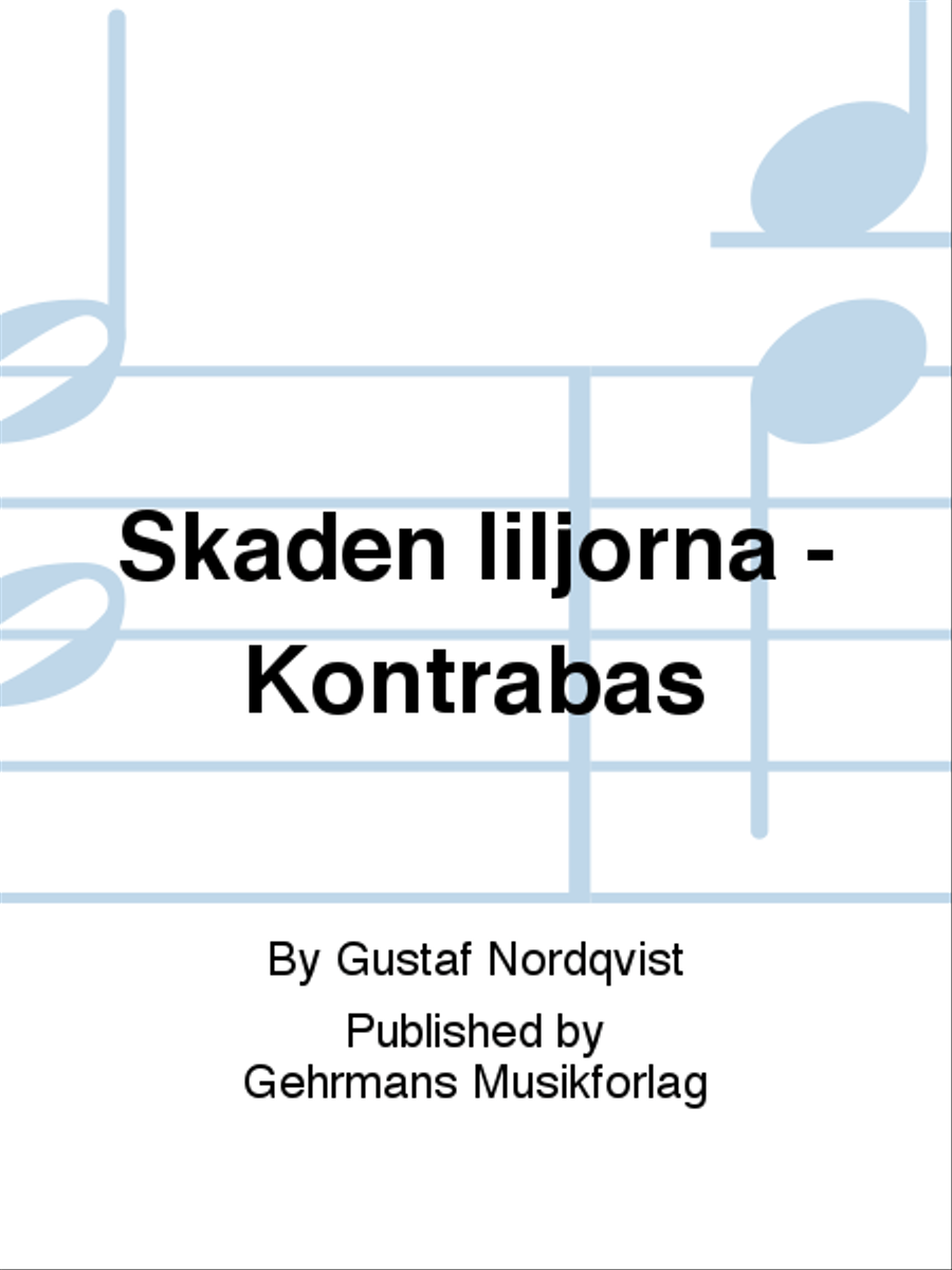 Skaden liljorna - Kontrabas