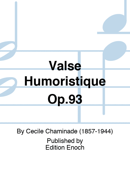 Valse Humoristique Op.93
