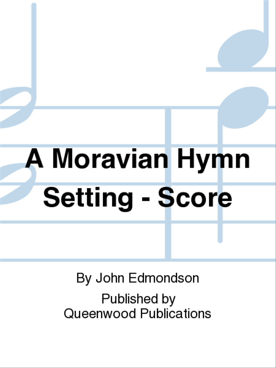 A Moravian Hymn Setting - Score Concert Band scores gallery preview page 1