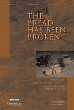 The Bread Has Been Broken - CD ChoralTrax