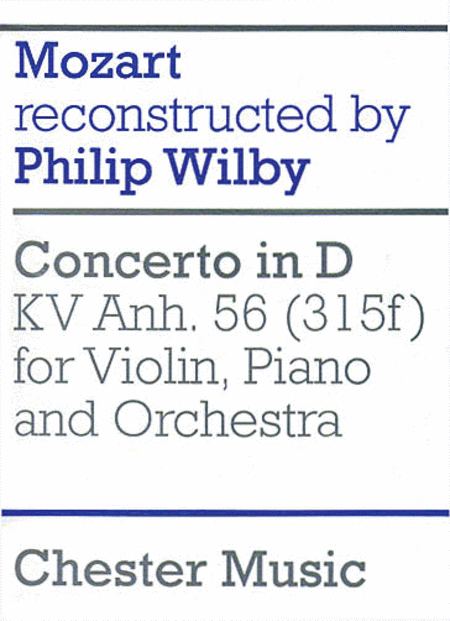 W.A. Mozart: Concerto in D, KV Anh.56, for Violin, Piano and Orchestra
