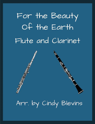 Book cover for For the Beauty of the Earth, Flute and Clarinet
