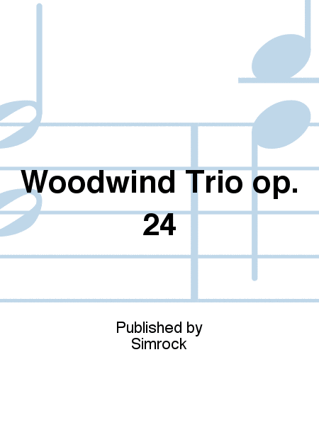 Woodwind Trio op. 24