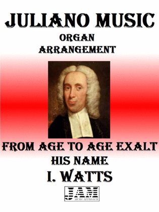 FROM AGE TO AGE EXALT HIS NAME - I. WATTS (HYMN - EASY ORGAN)