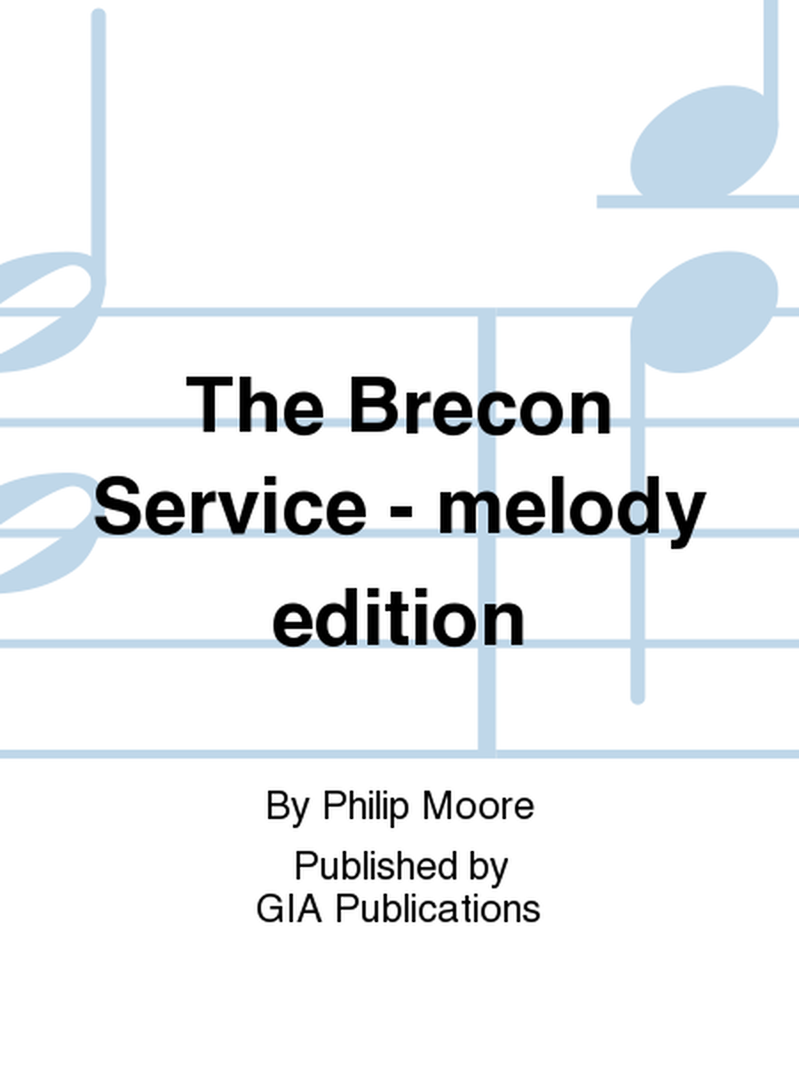 The Brecon Service - melody edition