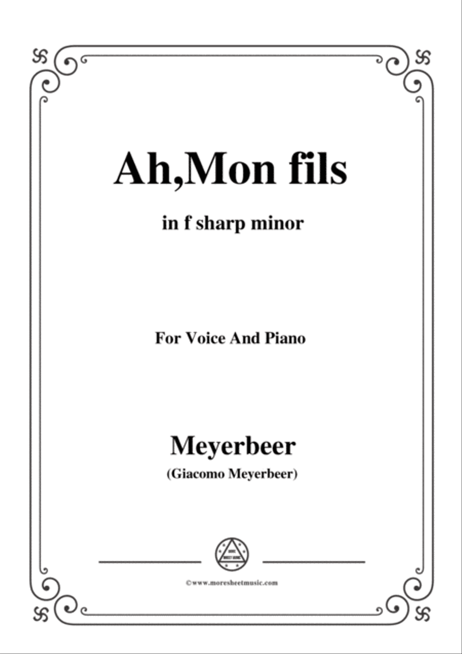 Meyerbeer-Ah,Mon fils from 'Le Prophète',in f sharp minor,for Voice and Piano Voice Solo scores gallery preview page 1