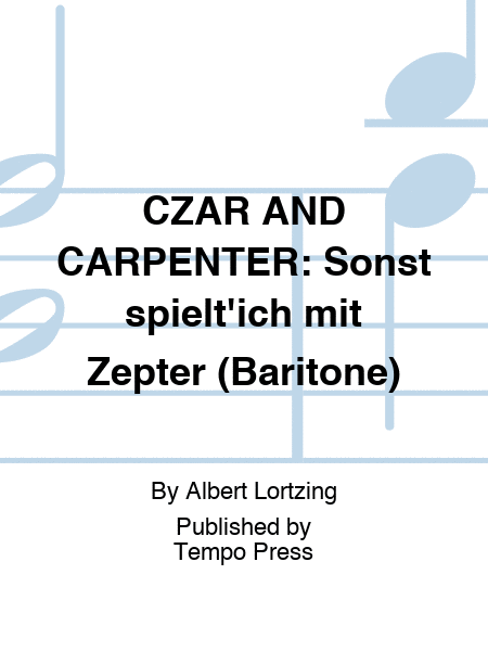 CZAR AND CARPENTER: Sonst spielt