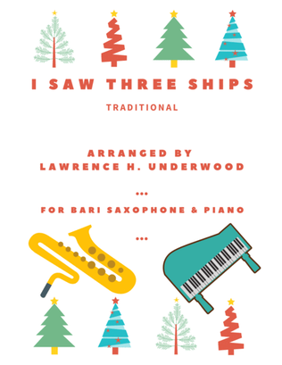 Book cover for I Saw Three Ships for Bari Saxophone
