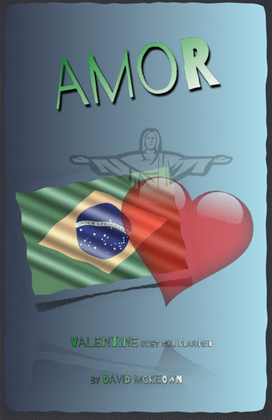 Amor, (Portuguese for Love), Clarinet Duet