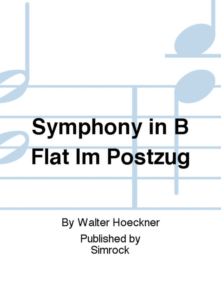 Symphony in B Flat Im Postzug