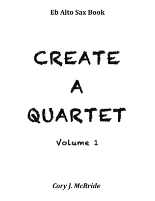Create A Quartet, Volume 1, Eb Alto Sax