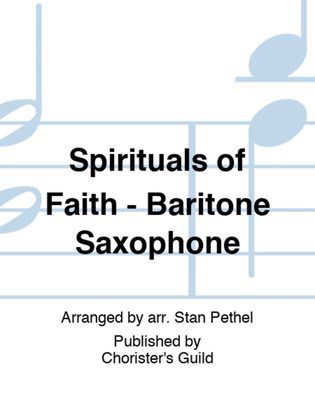 Spirituals of Faith - Baritone Saxophone