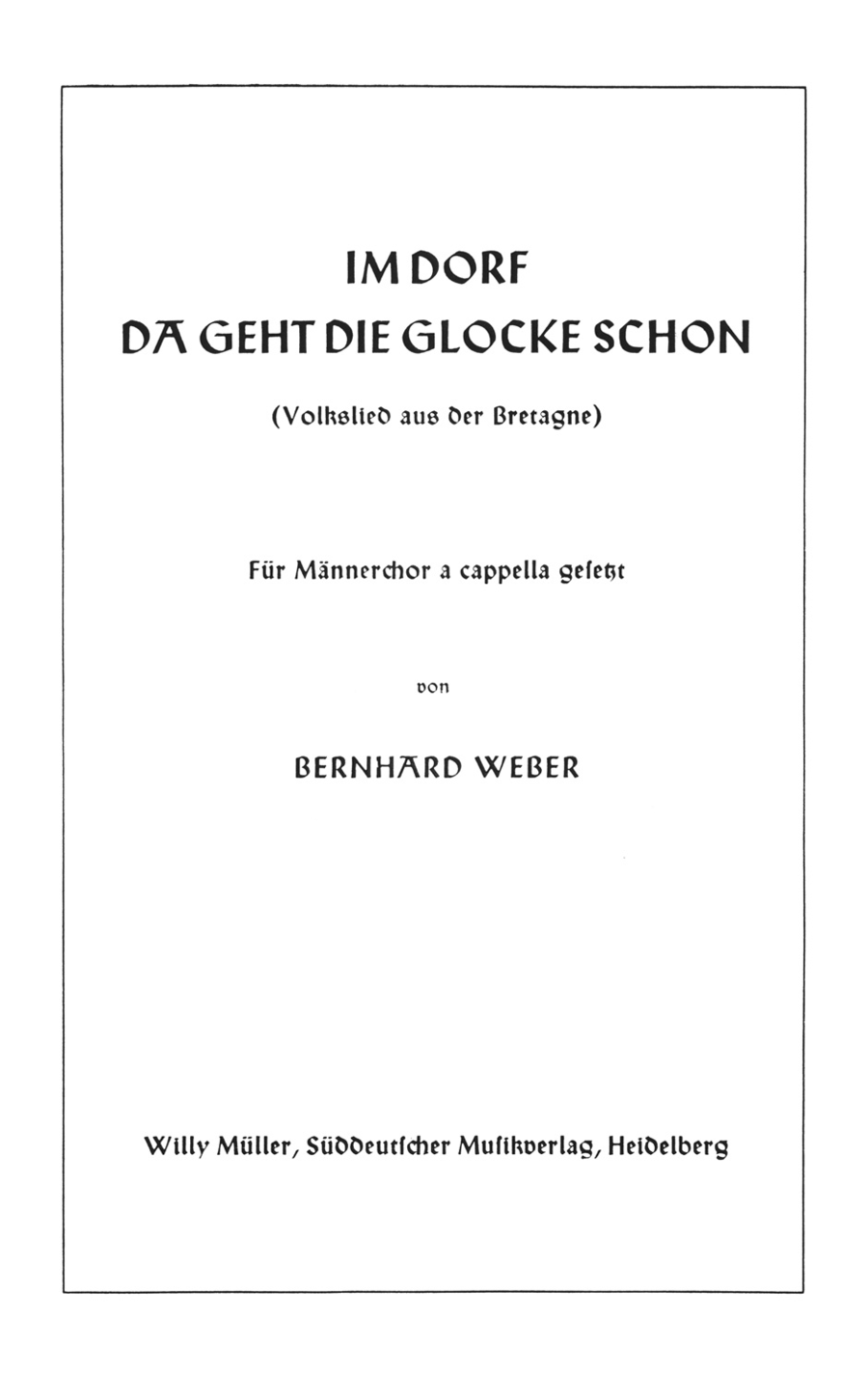 Im Dorf da geht die Glocke schon - L'Angélus TTBB scores gallery preview page 1