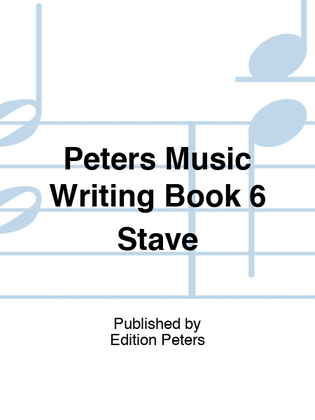 Book cover for Peters Music Writing Book 6 Stave