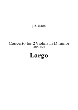 Concerto for 2 Violins in D minor, Largo - J.S. Bach