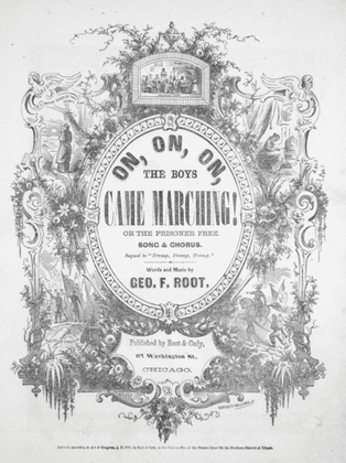 Book cover for On, On, On, The Boys Came Marching, or, The Prisoner Free. Song & Chorus