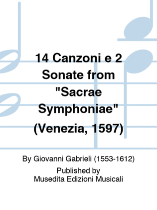 14 Canzoni e 2 Sonate from "Sacrae Symphoniae" (Venezia, 1597)