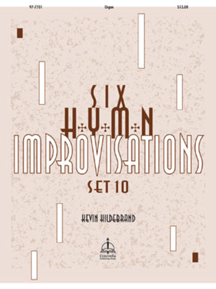 Book cover for Six Hymn Improvisations, Set 10