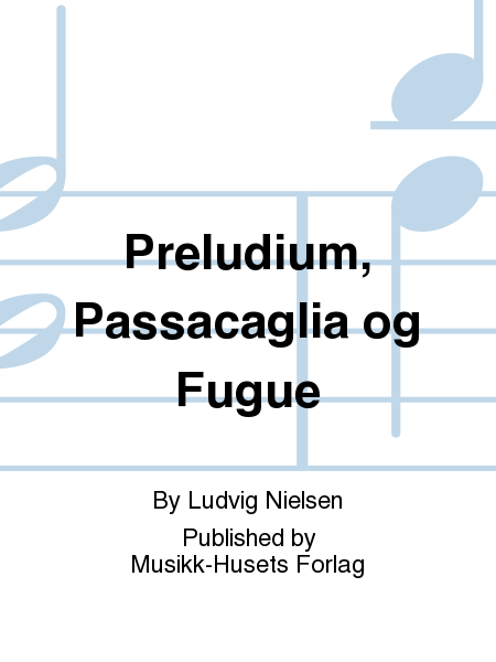 Preludium, Passacaglia og Fugue