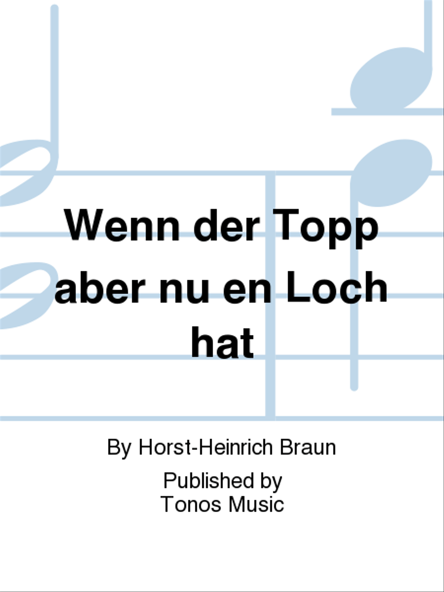 Wenn der Topp aber nu en Loch hat Mixed Choir scores gallery preview page 1