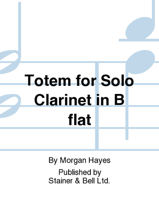 Totem for Solo Clarinet in B flat