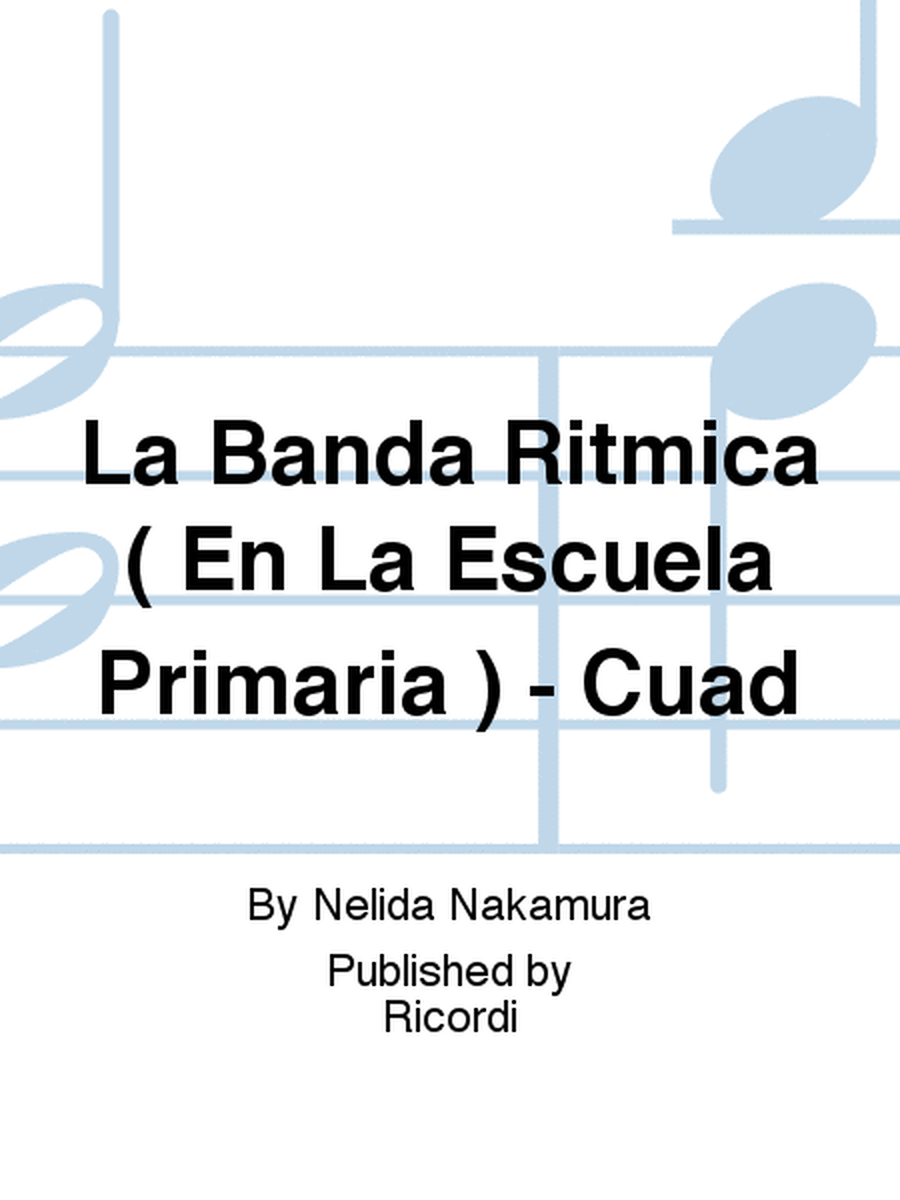 La Banda Ritmica ( En La Escuela Primaria ) - Cuad