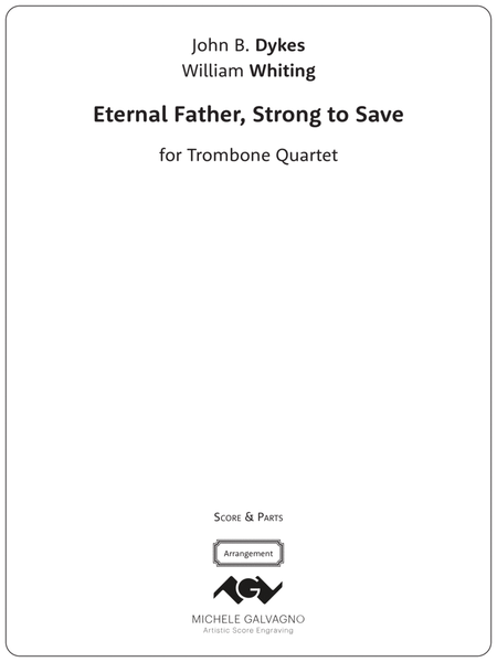 Eternal Father, Strong to Save - for Trombone Quartet