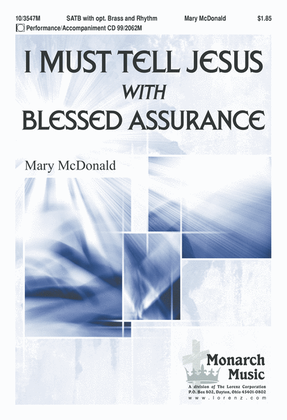 Book cover for I Must Tell Jesus with Blessed Assurance