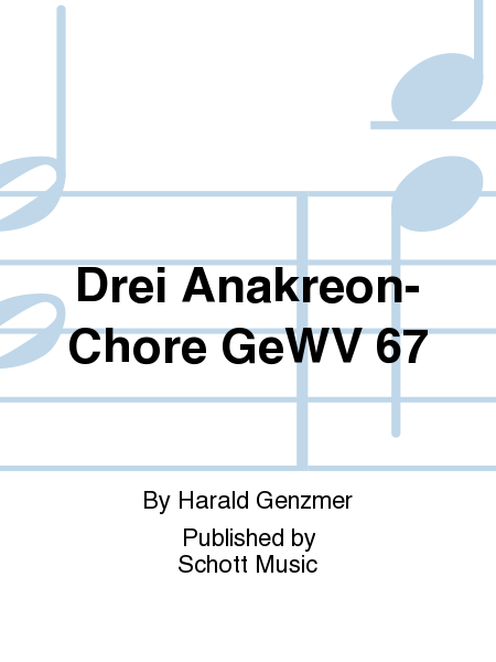 Drei Anakreon-Chore GeWV 67