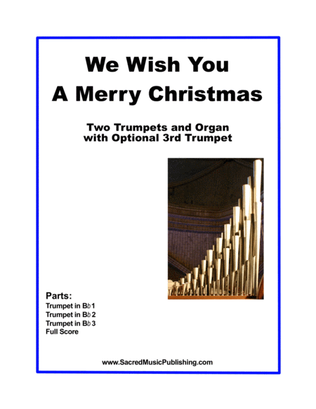 We Wish You A Merry Christmas - Two or Three Trumpets and Organ