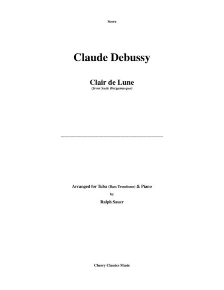 Clair de Lune from Suite Bergamasque for Tuba or Bass Trombone and Piano