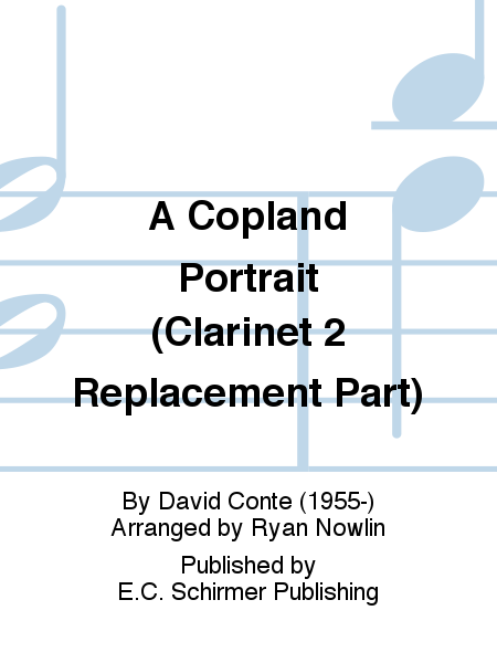 A Copland Portrait (Clarinet 2 Replacement Part)
