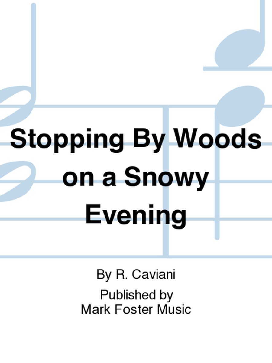 Stopping By Woods on a Snowy Evening