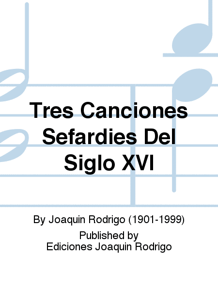 Tres Canciones Sefardies Del Siglo XVI