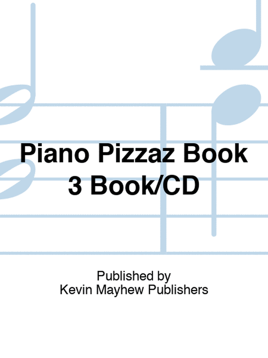 Piano Pizzaz Book 3 Book/CD