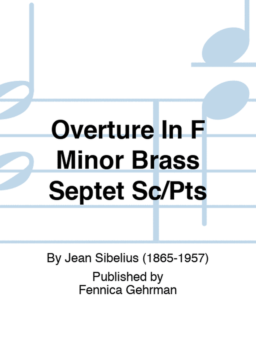Overture In F Minor Brass Septet Sc/Pts