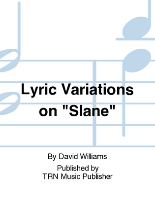 Lyric Variations on "Slane"