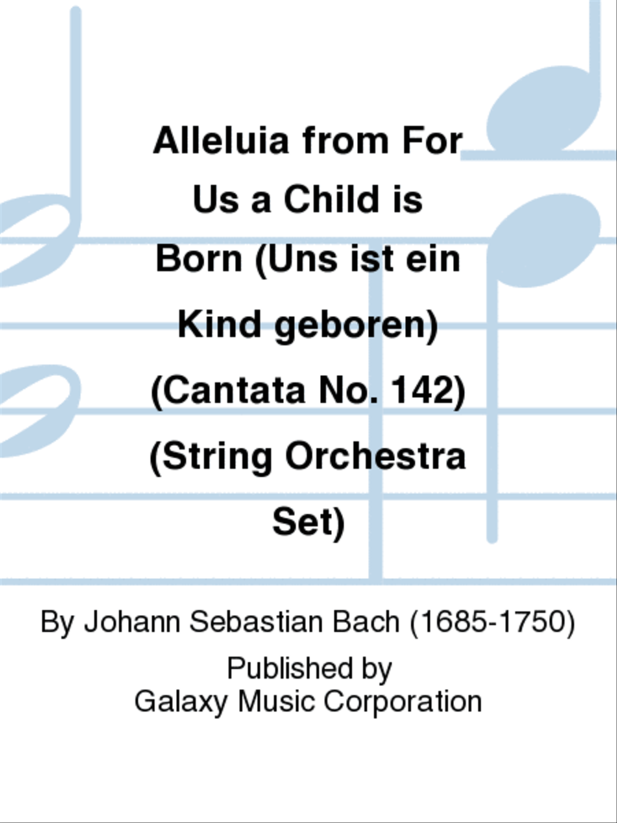Alleluia from For Us a Child is Born (String Orchestra Set) Choir scores gallery preview page 1