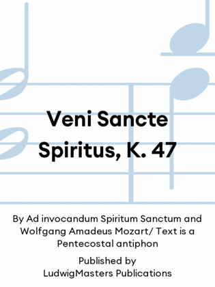 Veni Sancte Spiritus, K. 47