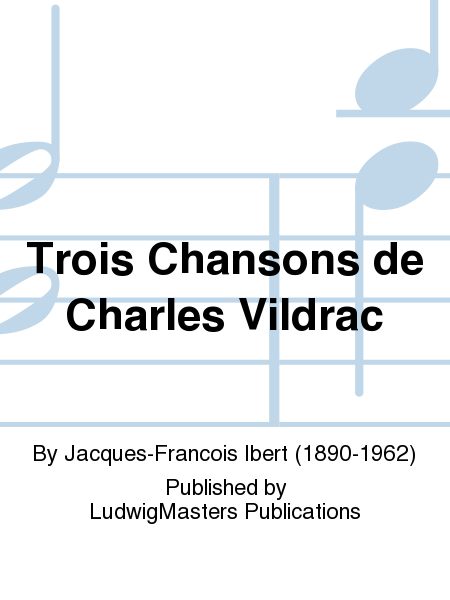 Trois Chansons de Charles Vildrac