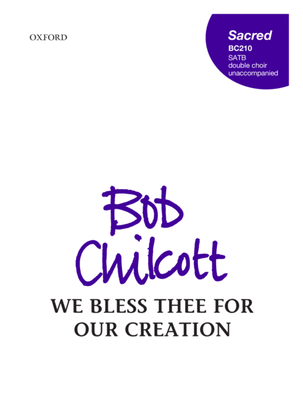 We bless thee for our creation