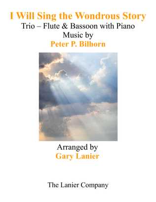I WILL SING THE WONDROUS STORY (Trio – Flute & Bassoon with Piano and Parts)