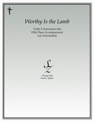 Worthy Is The Lamb (treble F instrument solo)