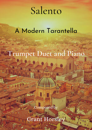 "Salento" A Modern Tarantella for Trumpet Duet and Piano- Intermediate