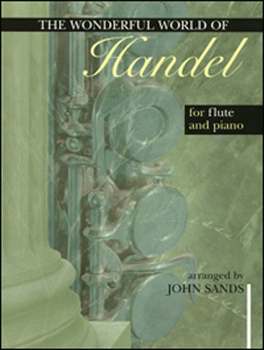 The Wonderful World for Flute and Piano - Handel