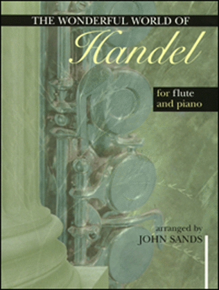 Book cover for The Wonderful World for Flute and Piano - Handel