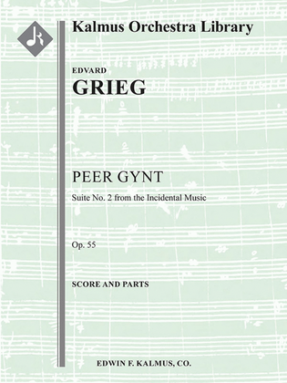 Peer Gynt: Suite No. 2, Op. 55