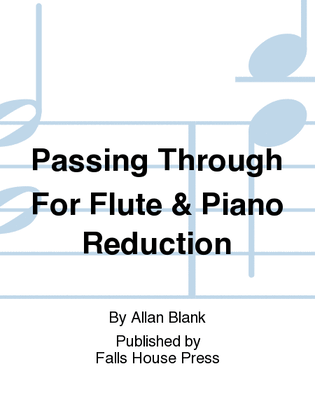 Passing Through For Flute & Piano Reduction