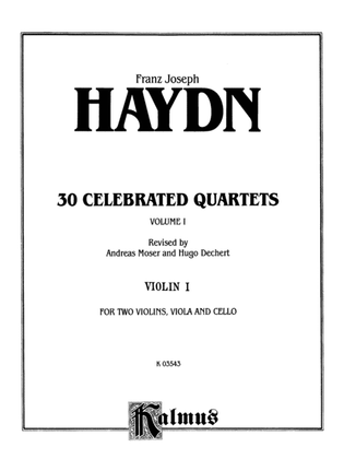 Book cover for Thirty Celebrated String Quartets, Volume I - Op. 9, No. 2; Op. 17, No. 5; Op. 50, No. 6; Op. 54, Nos. 1, 2, 3; Op. 64, Nos. 2, 3, 4; Op. 74, Nos. 1, 2, 3; Op. 77, Nos. 1, 2: 1st Violin