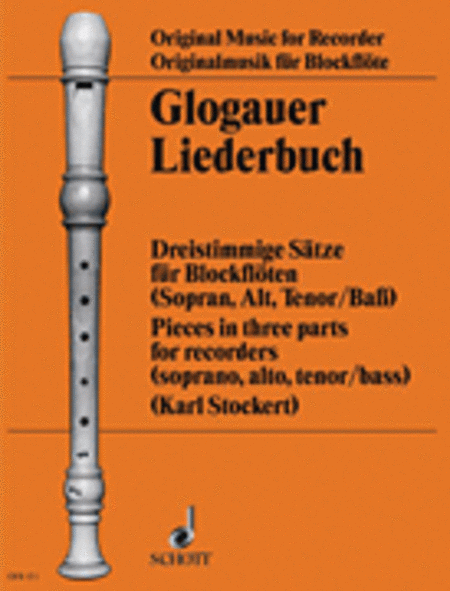 Glogauer Liederbuch Pieces In 3 Pt